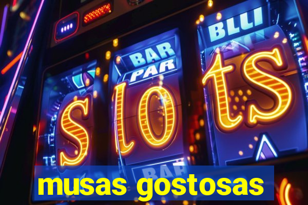 musas gostosas